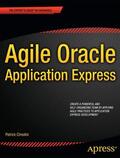 Cimolini / Cannell |  Agile Oracle Application Express | Buch |  Sack Fachmedien