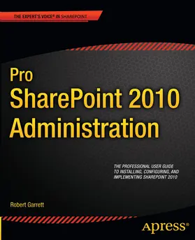 Garrett | Pro SharePoint 2010 Administration | E-Book | sack.de