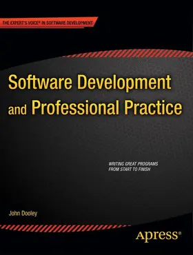 Dooley | Software Development and Professional Practice | Buch | 978-1-4302-3801-0 | www.sack.de