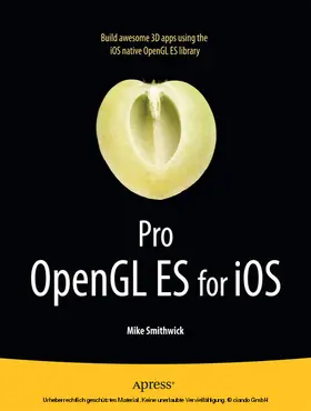 Smithwick |  Pro OpenGL ES for iOS | eBook | Sack Fachmedien