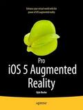 Roche |  Pro IOS 5 Augmented Reality | Buch |  Sack Fachmedien