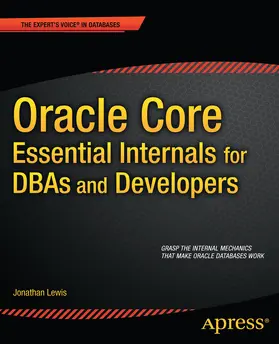Lewis | Oracle Core: Essential Internals for DBAs and Developers | E-Book | sack.de