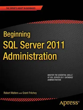 Walters / Fritchey |  Beginning SQL Server 2012 Administration | Buch |  Sack Fachmedien