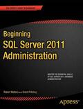 Walters / Fritchey |  Beginning SQL Server 2012 Administration | Buch |  Sack Fachmedien