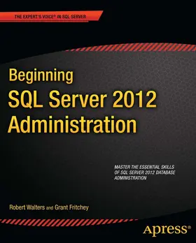 Walters / Fritchey | Beginning SQL Server 2012 Administration | E-Book | sack.de