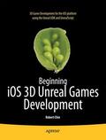 Chin |  Beginning IOS 3D Unreal Games Development | Buch |  Sack Fachmedien