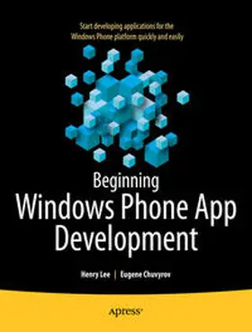 Lee / Chuvyrov |  Beginning Windows Phone App Development | Buch |  Sack Fachmedien