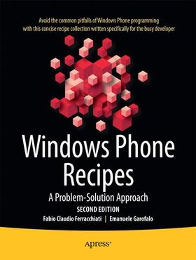 Ferracchiati / Garofalo | Windows Phone Recipes | Buch | 978-1-4302-4137-9 | sack.de