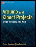 Ramos Melgar / Castro Diez |  Arduino and Kinect Projects | Buch |  Sack Fachmedien