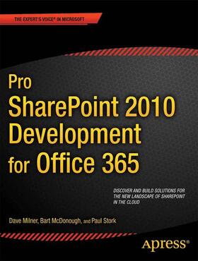 Milner / McDonough / Stork | Pro SharePoint 2010 Development for Office 365 | Buch | 978-1-4302-4182-9 | sack.de