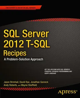 Brimhall / Dye / Roberts |  SQL Server 2012 T-SQL Recipes | Buch |  Sack Fachmedien