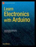Wilcher |  Learn Electronics with Arduino | Buch |  Sack Fachmedien