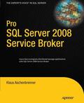 Aschenbrenner |  Pro SQL Server 2008 Service Broker | Buch |  Sack Fachmedien