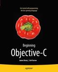 Dovey / Furrow |  Beginning Objective C | Buch |  Sack Fachmedien