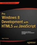 Freeman |  Pro Windows 8 Development with HTML5 and JavaScript | Buch |  Sack Fachmedien