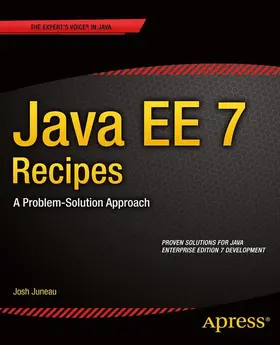 Juneau | Java EE 7 Recipes | Buch | 978-1-4302-4425-7 | sack.de