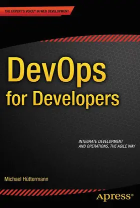 Hüttermann |  Devops for Developers | Buch |  Sack Fachmedien