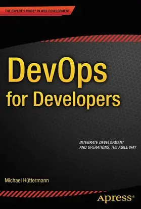 Hüttermann / Httermann | DevOps for Developers | E-Book | sack.de