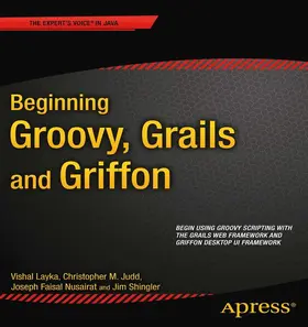 Judd / Layka / Faisal Nusairat |  Beginning Groovy, Grails and Griffon | Buch |  Sack Fachmedien