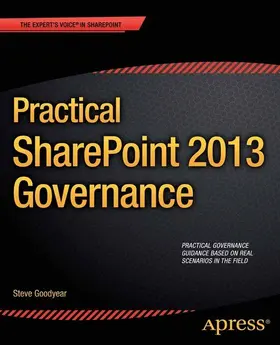 Goodyear | Practical SharePoint 2013 Governance | E-Book | sack.de