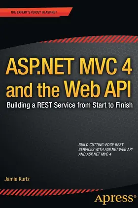 Kurtz | ASP.NET MVC 4 and the Web API | E-Book | sack.de