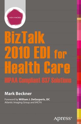 Beckner | BizTalk 2010 EDI for Health Care | Buch | 978-1-4302-5019-7 | sack.de