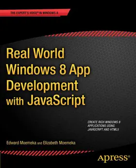 Moemeka / Lomasky |  Real World Windows 8 App Development with JavaScript | eBook | Sack Fachmedien