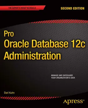 Kuhn |  Pro Oracle Database 12c Administration | eBook | Sack Fachmedien