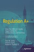 Getty / Kaplan / Gupta |  Regulation A+ | Buch |  Sack Fachmedien