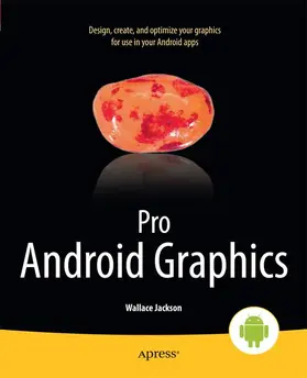 Jackson | Pro Android Graphics | Buch | 978-1-4302-5785-1 | sack.de