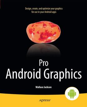 Jackson | Pro Android Graphics | Buch | 978-1-4302-5785-1 | sack.de