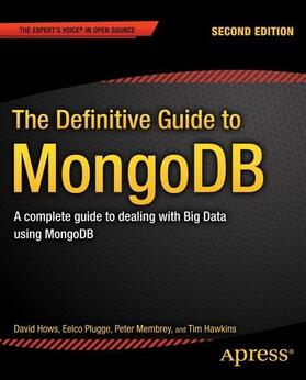 Hows / Plugge / Membrey | The Definitive Guide to MongoDB | E-Book | sack.de