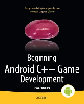 Sutherland | Beginning Android C++ Game Development | E-Book | www.sack.de