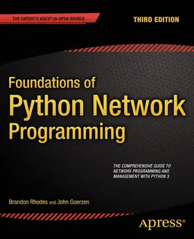 Goerzen / Rhodes |  Foundations of Python Network Programming | Buch |  Sack Fachmedien
