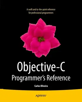 Oliveira |  Objective-C Programmer's Reference | eBook | Sack Fachmedien