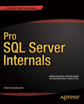 Korotkevitch |  Pro SQL Server Internals | Buch |  Sack Fachmedien