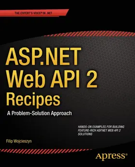 Wojcieszyn | ASP.NET Web API 2 Recipes | E-Book | sack.de