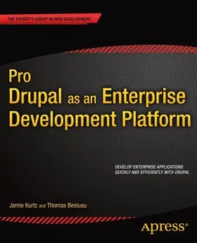 Kurtz / Besluau | Pro Drupal as an Enterprise Development Platform | E-Book | sack.de