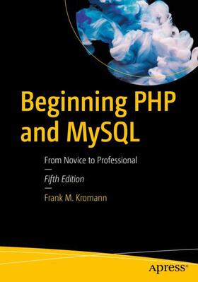Kromann | Beginning PHP and MySQL | Buch | 978-1-4302-6043-1 | sack.de