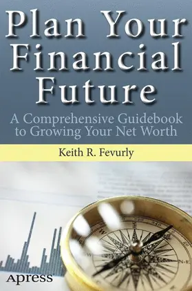 Fevurly |  Plan Your Financial Future | Buch |  Sack Fachmedien