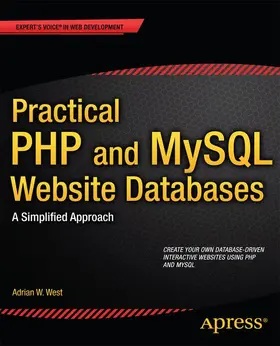 West |  Practical PHP and MySQL Website Databases | Buch |  Sack Fachmedien