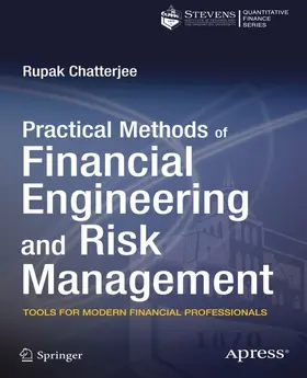 Chatterjee |  Practical Methods of Financial Engineering and Risk Management | eBook | Sack Fachmedien