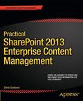 Goodyear |  Practical SharePoint 2013 Enterprise Content Management | Buch |  Sack Fachmedien