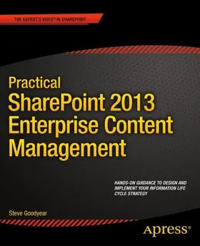 Goodyear | Practical SharePoint 2013 Enterprise Content Management | E-Book | sack.de
