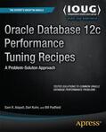 Alapati / Kuhn / Padfield |  Oracle Database 12c Performance Tuning Recipes | Buch |  Sack Fachmedien