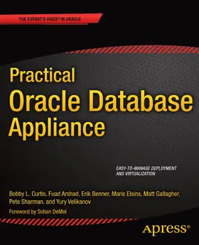 Curtis / Velikanov / Benner | Practical Oracle Database Appliance | E-Book | sack.de