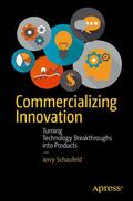 Schaufeld |  Commercializing Innovation | Buch |  Sack Fachmedien