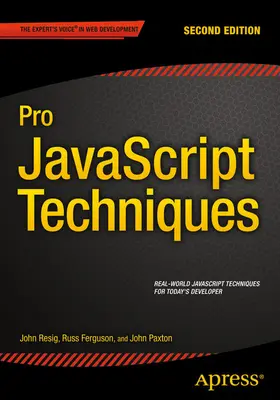 Paxton / Resig / Ferguson | Pro JavaScript Techniques | E-Book | sack.de