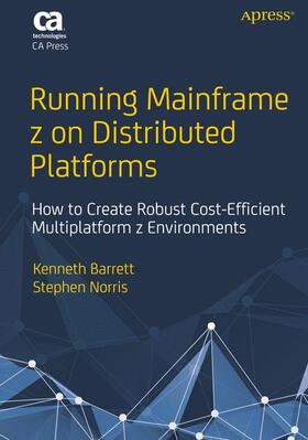Norris / Barrett | Running Mainframe z on Distributed Platforms | Buch | 978-1-4302-6430-9 | sack.de