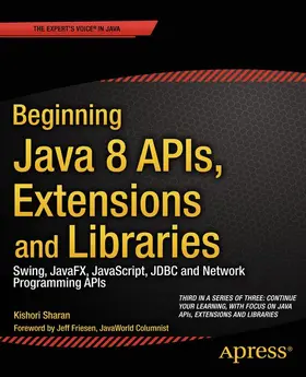 Sharan | Beginning Java 8 APIs, Extensions and Libraries | Buch | 978-1-4302-6661-7 | sack.de